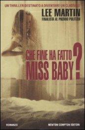 Che fine ha fatto Miss Baby?