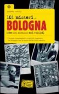 101 misteri di Bologna che non saranno mai risolti