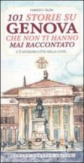 101 Storie Su Genova Che Non Ti Hanno Mai Raccontato