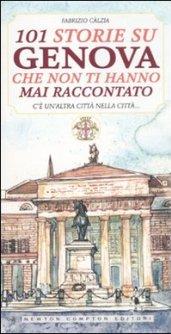 101 Storie Su Genova Che Non Ti Hanno Mai Raccontato