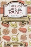 Il grande libro del pane (eNewton Manuali e guide)