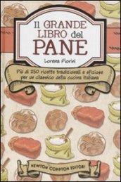 Il grande libro del pane (eNewton Manuali e guide)