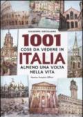 1001 cose da vedere in Italia almeno una volta nella vita