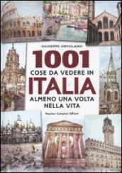 1001 cose da vedere in Italia almeno una volta nella vita