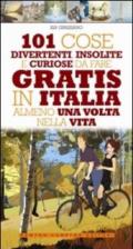 101 cose divertenti, insolite e curiose da fare gratis in Italia almeno una volta nella vita (eNewton Manuali e guide)