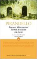 Pensaci, Giacomino!-Lumie di Sicilia-La giara. Ediz. integrale