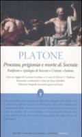 Processo, prigionia e morte di Socrate (eNewton Classici)