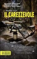 Il Carezzevole (Crimini imperfetti. Le indagini di Marco Corvino Vol. 1)