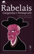 Gargantua e Pantagruele. Ediz. integrale