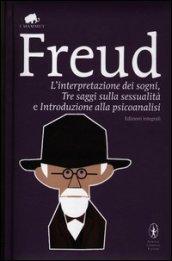 L'interpretazione dei sogni, Tre saggi sulla sessualità e Introduzione alla psicoanalisi (eNewton Classici)