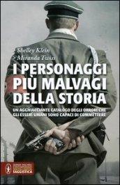 I personaggi più malvagi della storia (eNewton Saggistica)