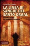 La linea di sangue del Santo Graal (eNewton Saggistica Vol. 3)