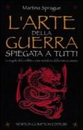 L'arte della guerra spiegata a tutti. Le regole del conflitto come metafora della natura umana