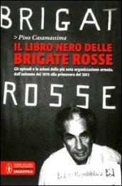 Il libro nero delle Brigate Rosse (eNewton Saggistica)