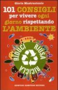 101 consigli per vivere ogni giorno rispettando l'ambiente