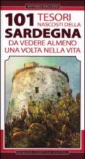 101 tesori nascosti della Sardegna da vedere almeno una volta nella vita (eNewton Manuali e Guide)