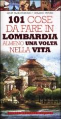 101 cose da fare in Lombardia almeno una volta nella vita