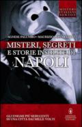 Misteri, segreti e storie insolite di Napoli (eNewton Saggistica)