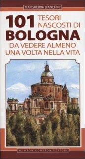 101 tesori nascosti di Bologna da vedere almeno una volta nella vita