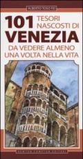 101 tesori nascosti di Venezia da vedere almeno una volta nella vita