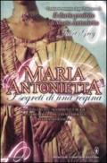 Maria Antonietta. I segreti di una regina