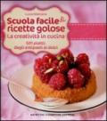 Scuola facile di ricette golose