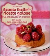 Scuola facile di ricette golose