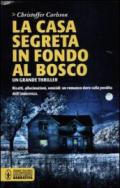 La casa segreta in fondo al bosco