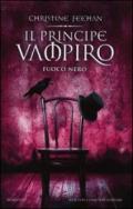 Il principe vampiro. Fuoco nero