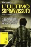 L'ultimo sopravvissuto (eNewton Saggistica)