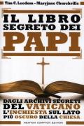 Il libro segreto dei papi. Dagli archivi segreti del Vaticano l'inchiesta sul lato più oscuro della Chiesa