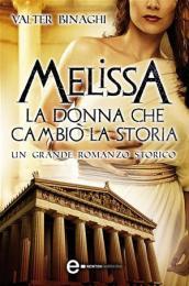 Melissa. La donna che cambiò la storia (eNewton Narrativa)