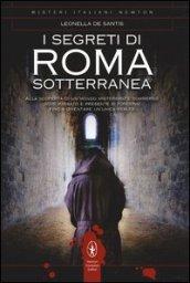 I segreti di Roma sotterranea