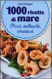 1000 ricette di mare (eNewton Manuali e Guide)