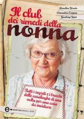 Il club dei rimedi della nonna (eNewton Manuali e Guide)