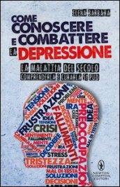 Come conoscere e combattere la depressione