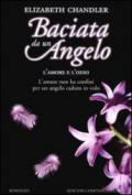 Baciata da un angelo. L'amore e l'odio (eNewton Narrativa)