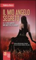 Il mio angelo segreto (Innamorata di un angelo Vol. 2)