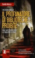 Il profanatore di biblioteche proibite (eNewton Narrativa)