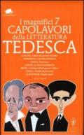 I magnifici 7 capolavori della letteratura tedesca: I dolori del giovane Werther-Gli elisir del diavolo-Il processo-La marcia di Radetzky... Ediz.integrale