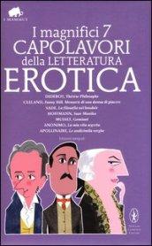 I magnifici 7 capolavori della letteratura erotica: Thérèse philosophe-La filosofia nel boudoir-Suor monika-Gamiani-Le undicimila verghe... Ediz. integrale