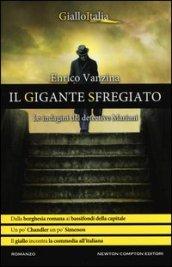 Il gigante sfregiato (Le indagini del detective Mariani Vol. 1)