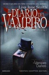 Il diario del vampiro. Destino