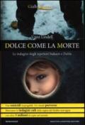 Dolce come la morte (eNewton Narrativa)