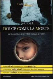 Dolce come la morte (eNewton Narrativa)