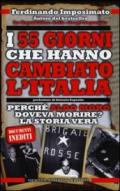 I 55 giorni che hanno cambiato l'Italia. Perché Aldo Moro doveva morire? La storia vera