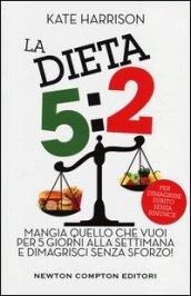 La dieta 5:2 (eNewton Manuali e guide)