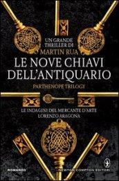 Le nove chiavi dell'antiquario (Parthenope Trilogy Vol. 1)