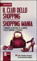 Il club dello shopping - Shopping mania (eNewton Narrativa)