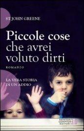 Piccole cose che avrei voluto dirti